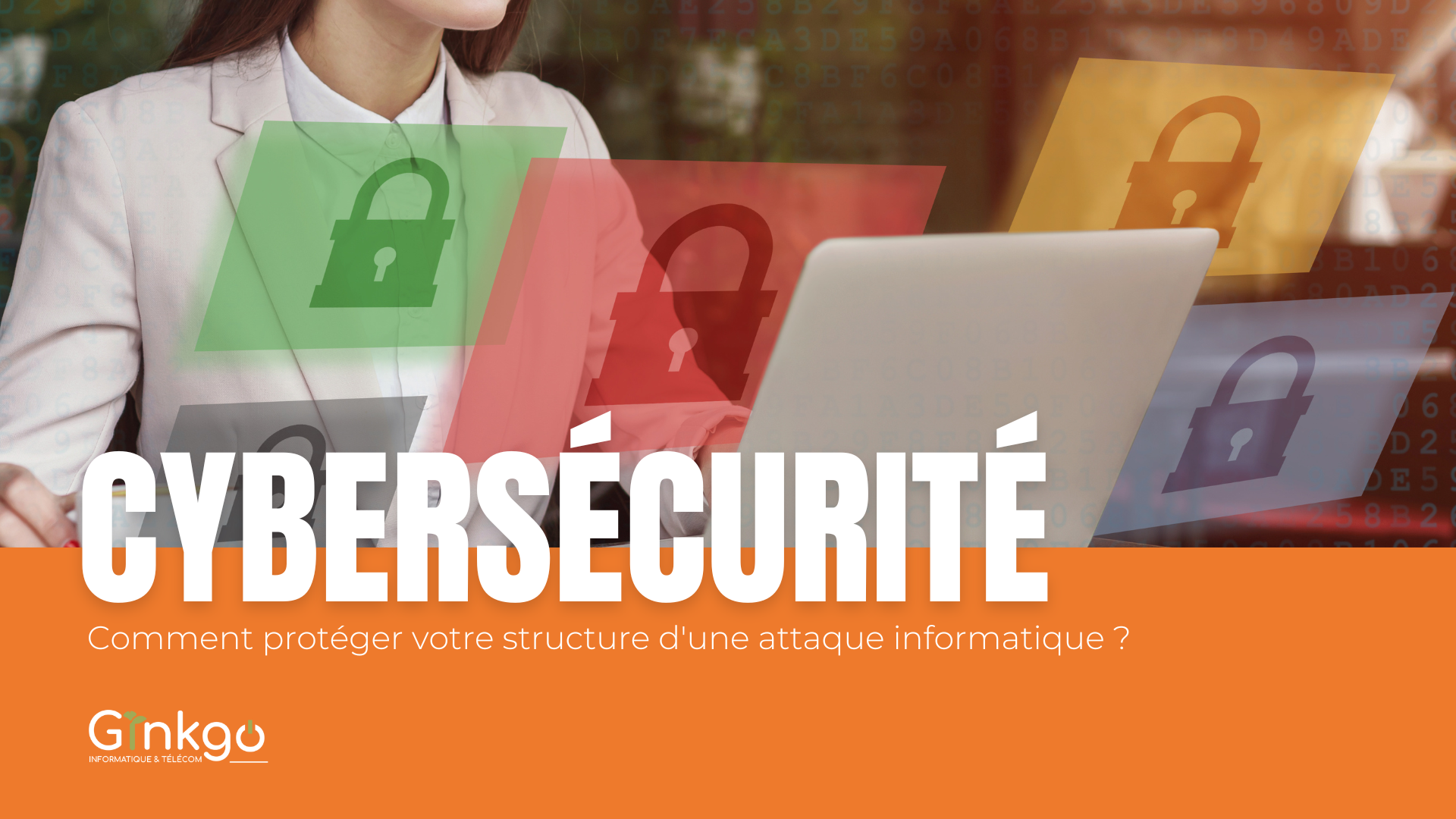 You are currently viewing Cybersécurité : Comment protéger votre structure d’une attaque informatique ?